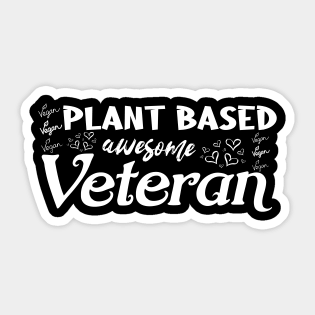 Plant Based awesome Veteran - Vegan Veterans Design Sticker by CoolandCreative